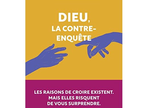 Dieu, la contre-enquête