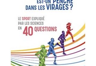 Pourquoi est-on penché dans les virages ? 