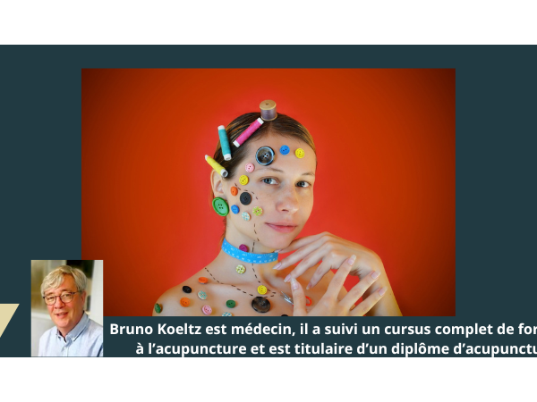 [Conférence en ligne - Mardi 8 octobre 2024 à 20h00] Acupuncture : ce que nous dit la tradition, ce que nous dit la science