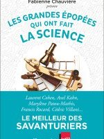 Les grandes épopées qui ont fait la science