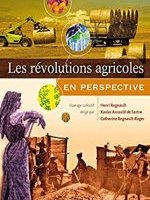  Les révolutions agricoles, en perspective 