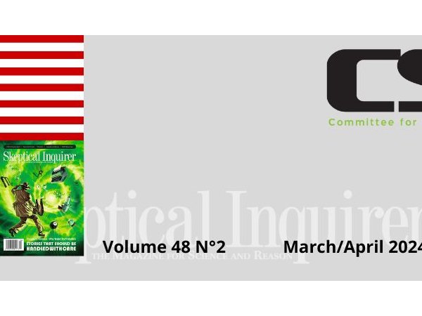 Sommaire de la revue Skeptical Inquirer - Mars/avril 2024 - Volume 48 N°2