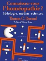 Connaissez-vous l'homéopathie ? (note de lecture n°2)