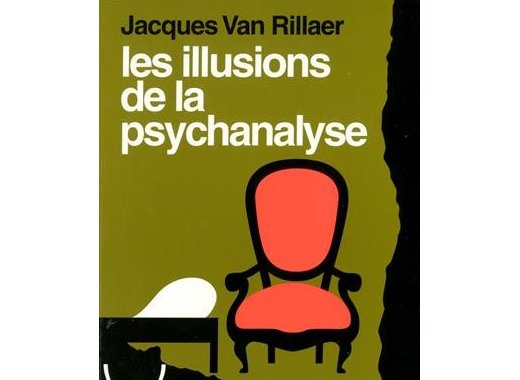 Les Illusions de la Psychanalyse