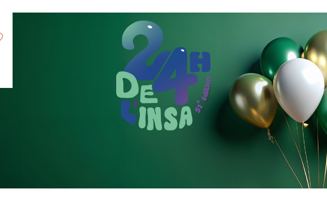 [Lyon - 23 & 24 mai 2026 de 11h à 18h] Les 24h de l'INSA