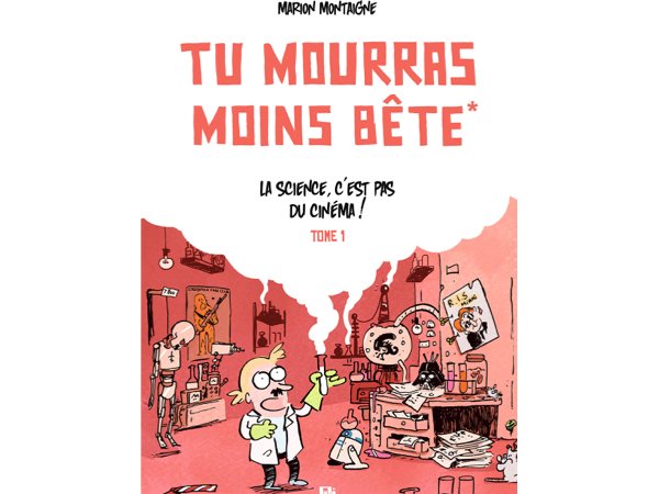 Tu mourras moins bête (T.1)