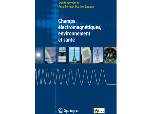 Champs électromagnétiques, environnement et santé