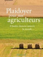 Plaidoyer pour nos agriculteurs (note de lecture n°1)