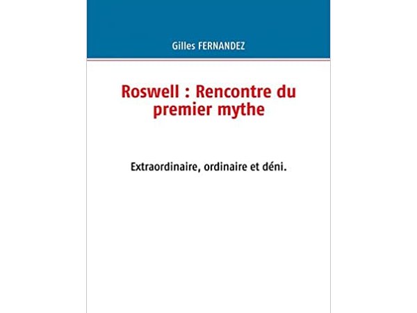 Roswell : rencontre du premier mythe 
