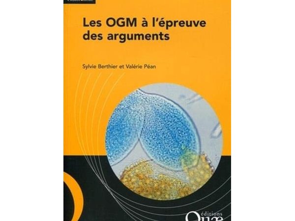  Les OGM à l'épreuve des arguments
