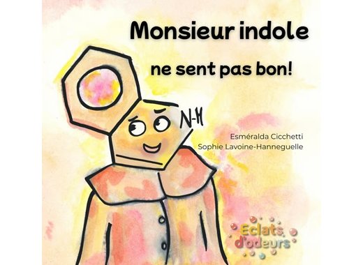 Monsieur Indole ne sent pas bon !