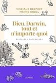 Dieu, Darwin, tout et n'importe quoi