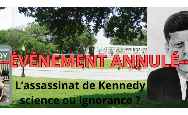 [Conférence en ligne - Annulée] L'assassinat de Kennedy : science ou ignorance ?