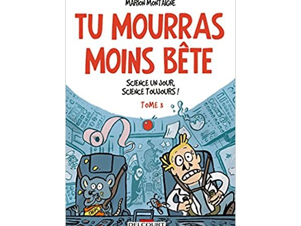 Tu mourras moins bête