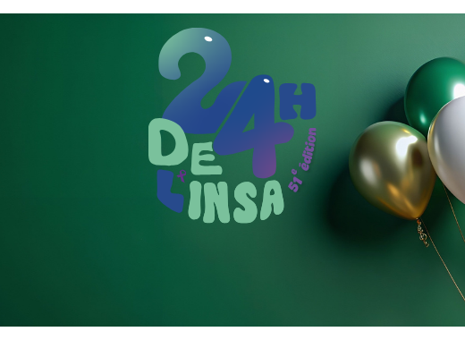 [Lyon - 23 & 24 mai 2026 de 11h à 18h] Les 24h de l'INSA