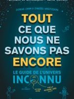 Tout ce que nous ne savons pas encore 