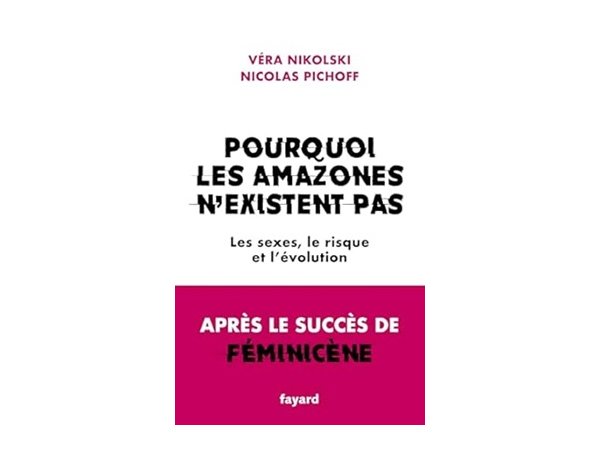 Pourquoi les Amazones n'existent pas