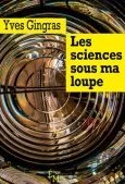 Les sciences sous ma loupe