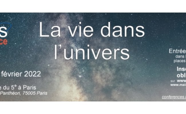 [Paris - 3 février 2022] La vie dans l'univers