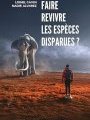 portrait de l'auteur de cet article Faire revivre les espèces disparues ?
