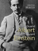 Quand Albert devient Einstein