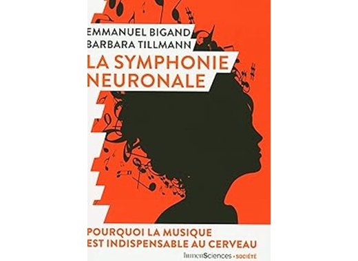 La symphonie neuronale