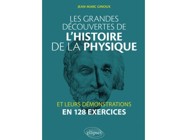 Les grandes découvertes de l'histoire de la physique