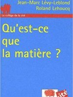 Qu'est-ce que la matière ?