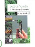 OGM Le gâchis 