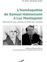 L'homéopathie de Samuel Hahnemann à Luc Montagnier