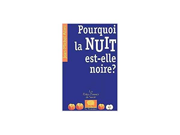 Pourquoi la nuit est-elle noire ?