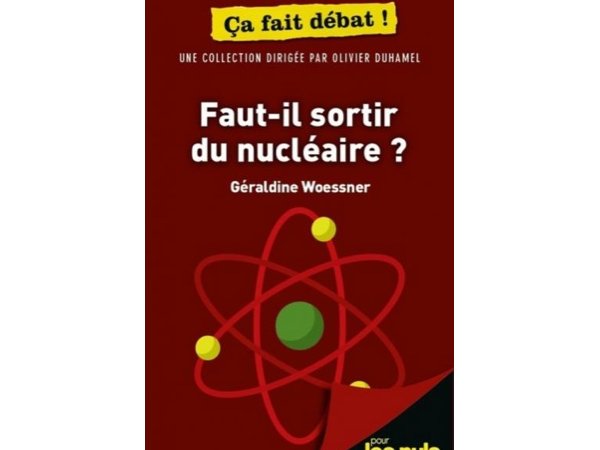 Faut-il sortir du nucléaire ?