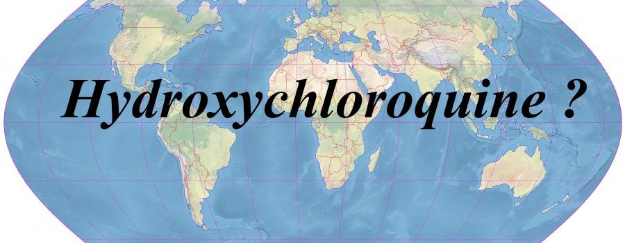 Hydroxychloroquine : les recommandations des agences sanitaires et sociétés savantes dans le monde