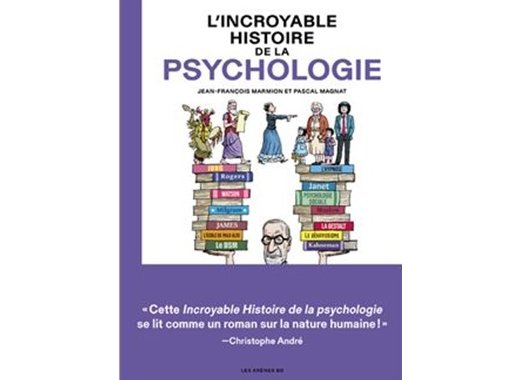 L'incroyable histoire de la psychologie