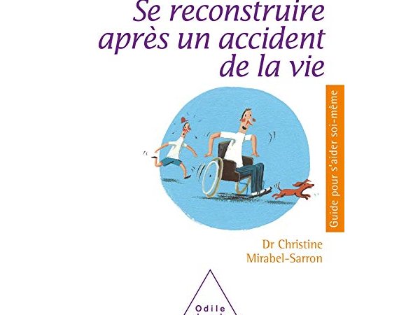 Se reconstruire après un accident de la vie