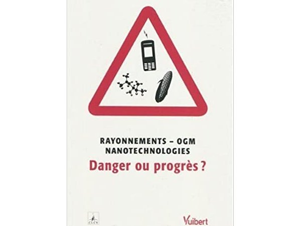 Rayonnements, OGM, nanotechnologie