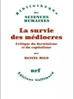La survie des médiocres