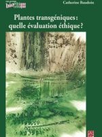 Plantes transgéniques : quelle évaluation éthique ?