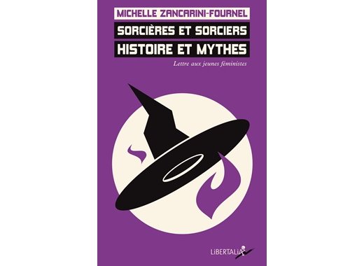Sorcières et sorciers, histoire et mythes