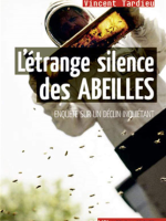 L'étrange silence des abeilles