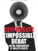 Glyphosate, l'impossible débat (note de lecture n°1)