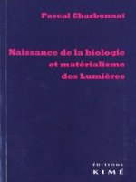 Naissance de la biologie et matérialisme des Lumières