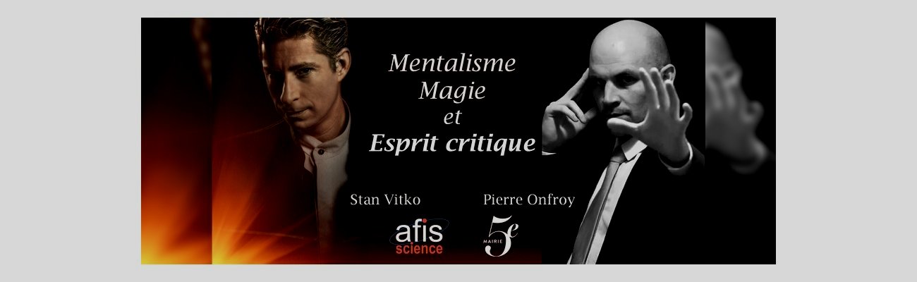 [Paris - jeudi 22 juin 2023] Mentalisme, magie et esprit critique