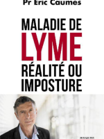Maladie de Lyme – Réalité ou imposture ?