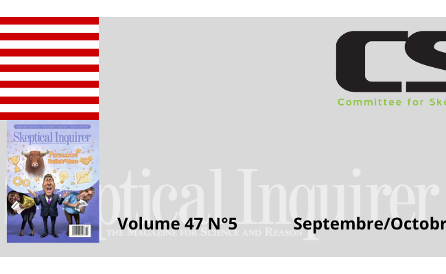 Sommaire de la revue Skeptical Inquirer Septembre/Octobre 2023 Volume 47 n°5