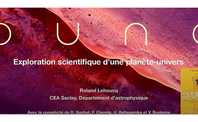 Vidéo - Conférence Dune - Exploration scientifique d'une planète univers