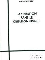 La création sans le créationnisme ?
