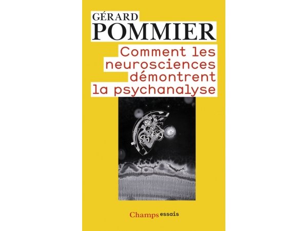 Comment les neurosciences démontrent la psychanalyse
