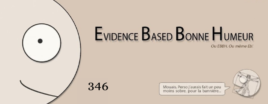 Evidence Based Bonne Humeur… à la poursuite de l'esprit critique