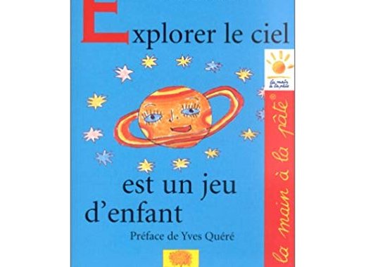 Explorer le ciel est un jeu d'enfant